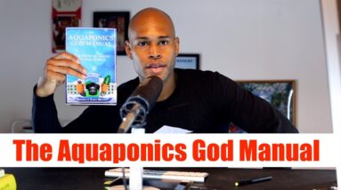 Aquaponics God Manual: The Official Guide To Aquaponics