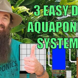 Aquaponics Design - 3 Easiest System Builds for the Backyard