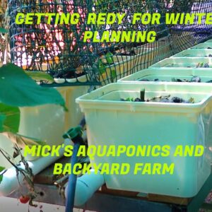 Getting  redy  for winter  planning  of the Aquaponic System