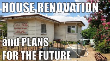 House Renovations & Plans for the Future