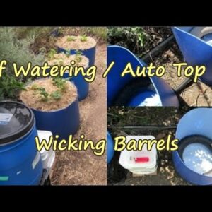 Auto Top Up Self Watering Wicking barrels. Gardening made easy.