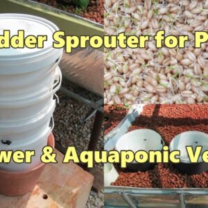 Fodder sprouter for chickens & poultry.. Tower & aquaponic versions..