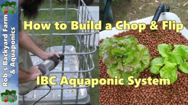 How to Build an Aquaponic System - Chop & Flip IBC Build