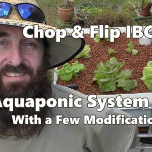 How to Build A Chop & Flip Aquaponic System. A few Useful Mod's on My Parents System.