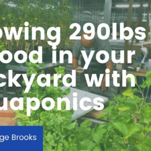 Dr. George Brooks chats affordable aquaponic systems to tackle social equity & food insecurity.